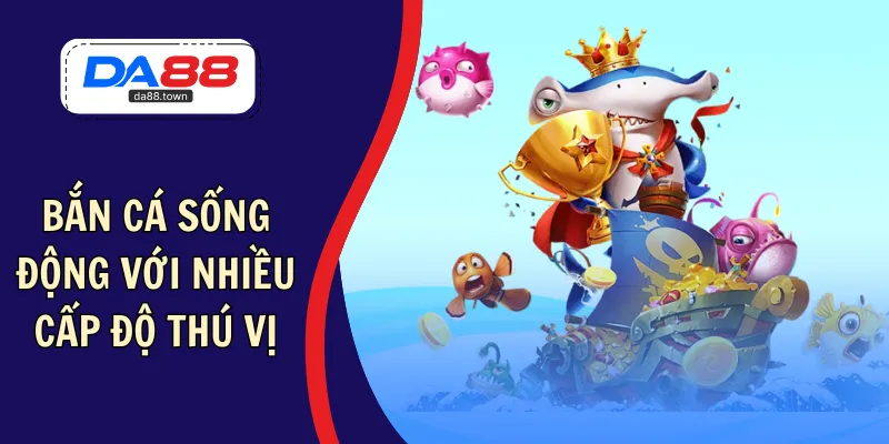 Bắn cá DA88 với không gian đại dương sống động