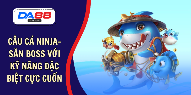câu cá ninja