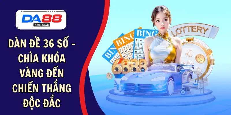 dàn đề 36 số