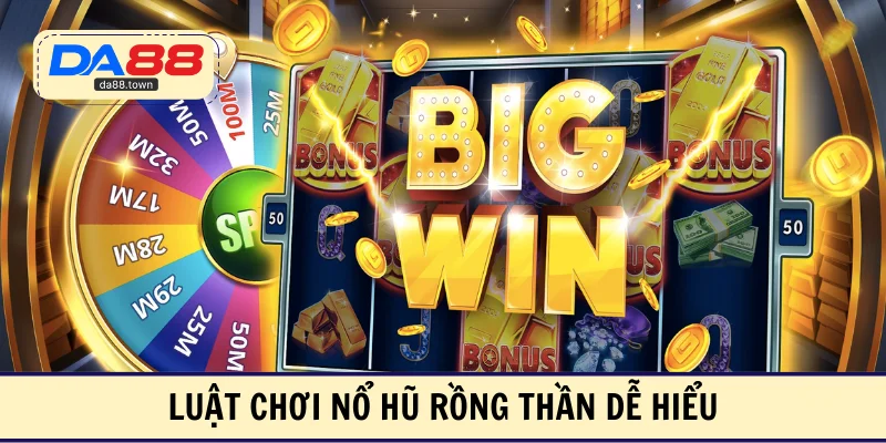 Luật chơi nổ hũ rồng thần dễ hiểu